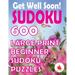Get Well Soon Sudoku: 600 Large Print Easy Puzzles Beginner Sudoku for relaxation, mindfulness and keeping the mind active.
