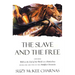 The Slave and the Free: Books 1 and 2 of 'The Holdfast Chronicles': 'Walk to the End of the World' and 'Motherlines'