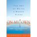 On My Own: The Art of Being a Woman Alone