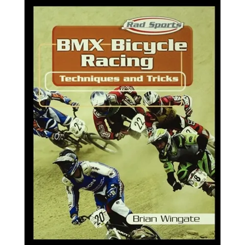 BMX Bicycle Racing Techniques and Tricks