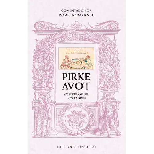 Pirke Avot. Comentado Por Isaac Abravanel