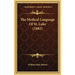 The Medical Language Of St. Luke (1882)