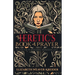 The Heretic's Book of Prayer: A Guide for the Wandering Wondering Soul