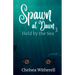 Spawn at Dawn: Held by the Sea
