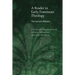 A Reader in Early Franciscan Theology: The Summa Halensis
