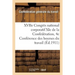 XVIIe Congrès national corporatif XIe de la Confédération et 4e Conférence des bourses du travail