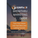 JUMPin2it! BREAKTHRU MARKETING GUIDE: Turn Your Vision into Fast Wins and Lasting Success