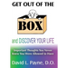 Get Out of the Box and Discover Your Life: Important Thoughts You Never Knew You Were Allowed to Have