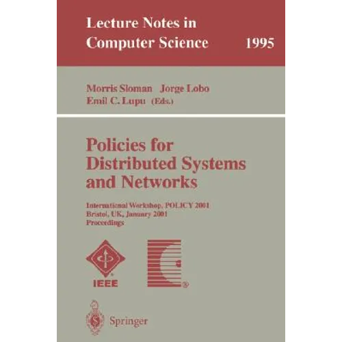 Policies for Distributed Systems and Networks: International Workshop, Policy 2001 Bristol, Uk, January 29-31, 2001 Proceedings