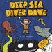 Deep Sea Diver Dave - A Children's Story & Colouring Book of Ocean Creatures