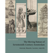 The Moving Statues of Seventeenth-Century Amsterdam: Automata, Waxworks, Fountains, Labyrinths