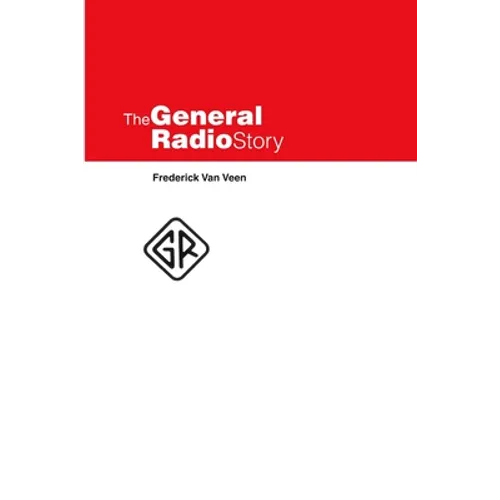 The General Radio Story