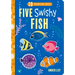 Five Swishy Fish