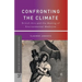 Confronting the Climate: British Airs and the Making of Environmental Medicine