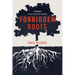 Forbidden Roots: A Memoir of Late-Discovery Adoption