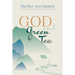God and Green Tea