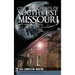 Civil War Ghosts of Southwest Missouri
