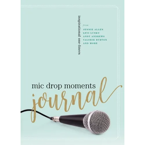 MIC Drop Moments Journal: Inspirational One-Liners