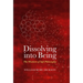 Dissolving into Being