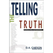 Telling the Truth: Evangelizing Postmoderns
