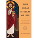 This Great Mystery of Life: An Introduction to the Coptic Orthodox Church