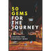 50 Gems for the Journey: Lessons for Everyday Wins