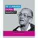 Se llamaba doña Margot