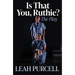 Is That You, Ruthie?: The Play