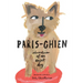 Paris-Chien: Adventures of an Expat Dog