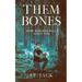 Them Bones: Some Memories Will Haunt You