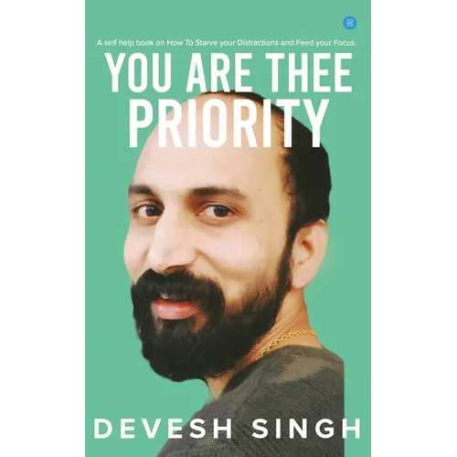You are thee priority
