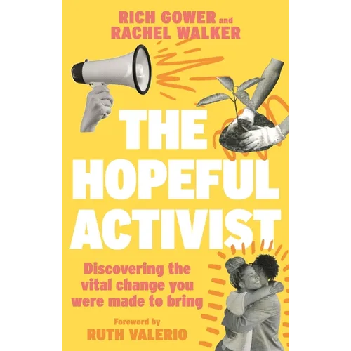 Hopeful Activist: Discovering the Vital Change You Were Made to Bring