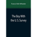 The Boy With the U. S. Survey