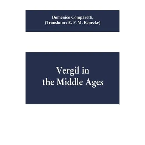 Vergil in the Middle Ages