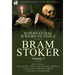 The Collected Supernatural and Weird Fiction of Bram Stoker: 2-Contains the Novel 'The Lady Of The Shroud' and Seven Short Stories to Chill the Blood