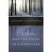 C. S. Lewis and the Crisis of a Christian