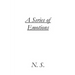 A Series of Emotions: A Collection of Short Stories and Poems