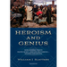 Heroism and Genius: How Catholic Priests Helped Build - And Can Help Rebuild - Western Civilization