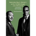 Martin Luther King, Jr., Malcolm X, and the Civil Rights Struggle of the 1950s and 1960s: A Brief History with Documents