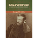 Bonaventure: A Prose Pastoral of Acadian Louisiana