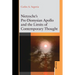 Nietzsche's Pre-Dionysian Apollo and the Limits of Contemporary Thought
