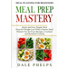 Meal Planning For Beginners: MEAL PREP MASTERY - Quick and Easy Simple Meal Prep For Weight Loss With A Starter Meal Planner For Air Fryer Recipes, Cr