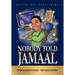 Nobody Told Jamaal