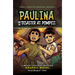 Paulina and the Disaster at Pompeii: A Mount Vesuvius Eruption Graphic Novel