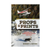 Props & Prints: Memoirs of a Conservation Officer and Pilot