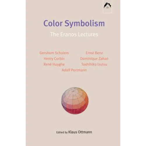 Color Symbolism: The Eranos Lectures