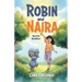 Robin and Naira: Burrito Buddies!: A toy friendship story for early readers, heartwarming and humorous with coloured illustrations