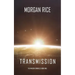 Transmission (The Invasion Chronicles-Book One)