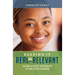 Keeping It Real and Relevant: Building Authentic Relationships in Your Diverse Classroom