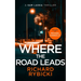 Where the Road Leads: A Sam Laska Crime Thriller